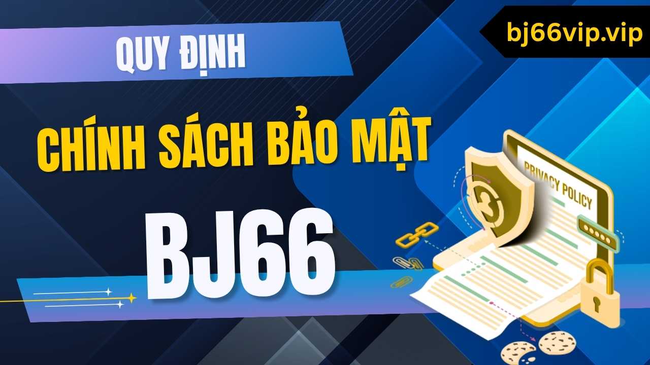 Chính Sách Bảo Mật